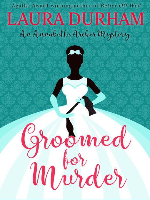 Title details for Groomed for Murder by Laura Durham - Available